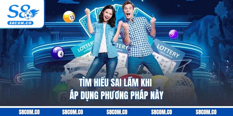 Tìm hiểu sai lầm khi áp dụng phương pháp này