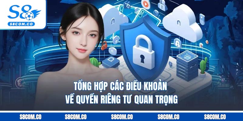 Tổng hợp các điều khoản về quyền riêng tư S8 quan trọng